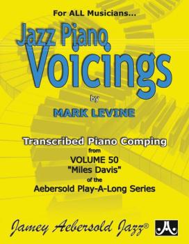 Jazz Piano Voicings (Transcribed Piano Comping from <i>Volume 50 "Mile (AL-24-MDP)