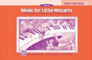 Music for Little Mozarts: Flash Cards, Level 1: A Piano Course to Brin (AL-00-14587)