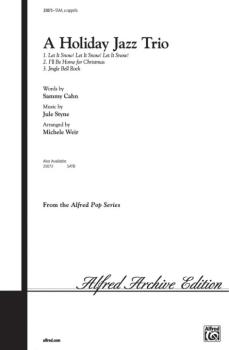 A Holiday Jazz Trio: Let It Snow! Let It Snow! Let It Snow! / I'll Be  (AL-00-25073)