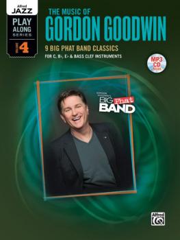 Alfred Jazz Play-Along Series, Vol. 4: The Music of Gordon Goodwin: 9  (AL-00-36099)