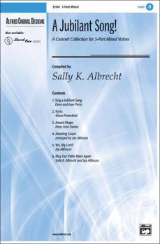 A Jubilant Song!: A Concert Collection for 3-Part Mixed Voices (AL-00-22941)