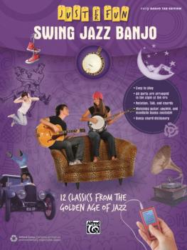 Just for Fun: Swing Jazz Banjo: 12 Swing Era Classics from the Golden  (AL-00-42571)
