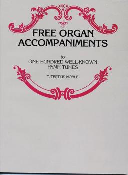 Free Organ Accompaniments to One Hundred Well-Known Hymn Tunes (AL-00-FE08175)