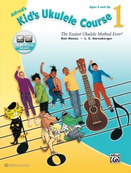 Alfred's Kid's Ukulele Course 1: The Easiest Ukulele Method Ever! (AL-00-45033)