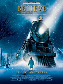 Believe (from <I>The Polar Express</I>) (AL-00-PVM04090)