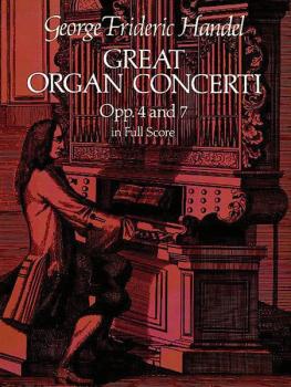 Great Organ Concerti: Opp. 4 and 7 in Full Score (AL-06-244628)