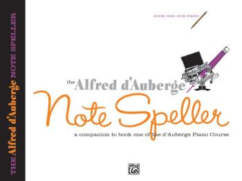 Alfred d'Auberge Piano Course: Note Speller Book 1: A Companion to Boo (AL-00-514)