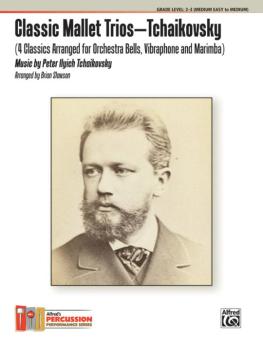 Classic Mallet Trios---Tchaikovsky: 4 Classics Arranged for Orchestra  (AL-00-40506)