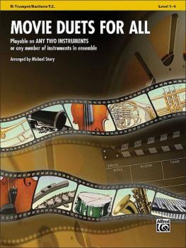 Movie Duets for All: Playable on Any Two Instruments or Any Number of  (AL-00-33518)
