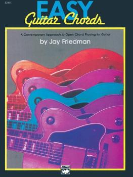 Easy Guitar Chords: A Contemporary Approach to Open Chord Playing for  (AL-00-5245)