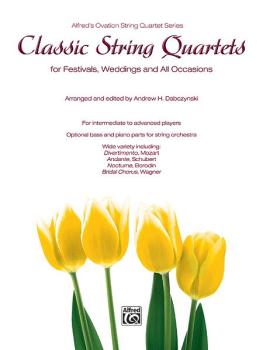 Classic String Quartets for Festivals, Weddings, and All Occasions (AL-00-35295)