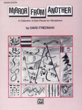 Mirror from Another: A Collection of Solo Pieces for Vibraphone (AL-00-0335B)