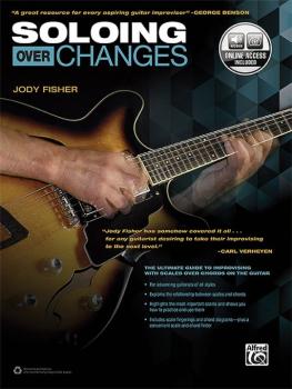 Soloing over Changes: The Ultimate Guide to Improvising with Scales ov (AL-00-44739)