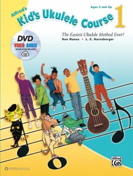 Alfred's Kid's Ukulele Course 1: The Easiest Ukulele Method Ever! (AL-00-45034)