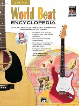 World Beat Encyclopedia: Over 450 Examples Using Exotic Rhythms from A (AL-00-22594)