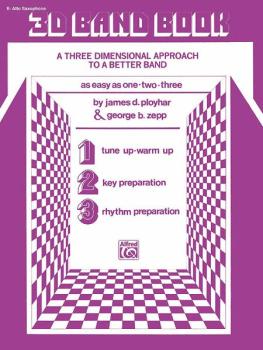 3-D Band Book: A Three-dimensional Approach to a Better Band as Easy a (AL-00-EL02861)