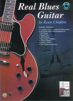 Real Blues Guitar: A Complete Course in Authentic Blues Guitar (AL-00-0232B)