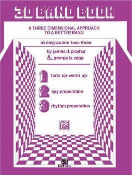 3-D Band Book: A Three-dimensional Approach to a Better Band as Easy a (AL-00-EL02853)