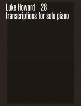 Transcriptions* 28 Transcriptions for solo piano (AL-12-0571542476)