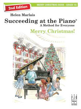 Succeeding at the Piano, Merry Christmas - Book 1A (2nd Edition) (AL-98-FJH2281)