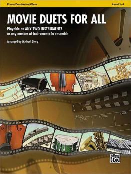Movie Duets for All: Playable on Any Two Instruments or Any Number of  (AL-00-33513)