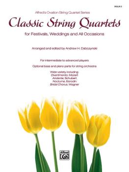 Classic String Quartets for Festivals, Weddings, and All Occasions (AL-00-35297) Classic String Quartets for Festivals, Weddings, and All Occasions (AL-00-35297)