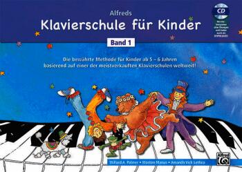 Alfreds Klavierschule f?r Kinder Band 1: Band 1 der bew?hrten Pianomet (AL-00-20199G)