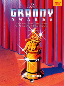 The Granny Awards: A Musical Fairy Tale Revue for Unison and 2-Part Vo (AL-00-AA-0000336)