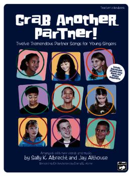 Grab Another Partner!: 12 Tremendous Partner Songs for Young Singers (AL-00-AA-0000343)