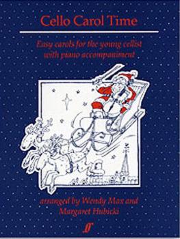 Cello Carol Time: Easy Carols for the Young Cellist (AL-12-0571510566)