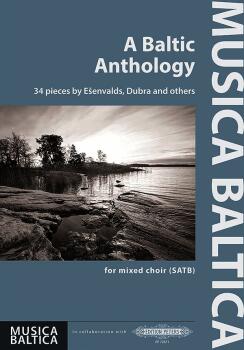 A Baltic Anthology for Mixed Choir (SATB): 34 Pieces by E?envalds, Dub (AL-98-EP72671)