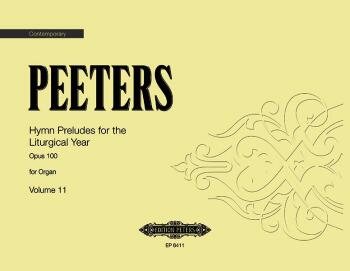 Hymn Preludes for the Liturgical Year Op. 100 Vol. 11: The House of Go (AL-98-EP6411)