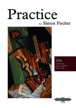 Practice: 250 Step-by-Step Practice Methods for the Violin (AL-98-EP7578)