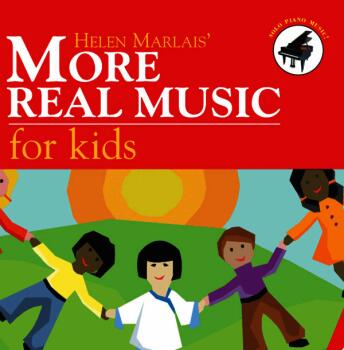 Helen Marlais' More Real Music for Kids (AL-98-SRCD1003)