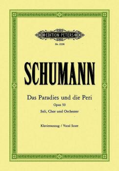 Das Paradies und die Peri Op. 50 (Vocal Score) (For SMezATBarB Soli, C (AL-98-EP2396)