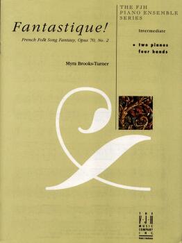 Fantastique! French Folk Song Fantasy, Op. 70, No.2 (AL-98-E1050)