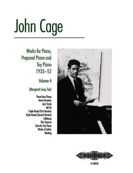 Works for Piano, Prepared Piano and Toy Piano 1933-52, Vol. 4 (AL-98-EP68030)