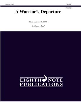 A Warrior's Departure (For Concert Band) (AL-81-CB225496)