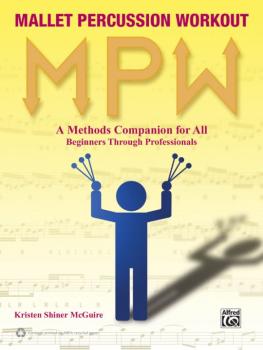 Mallet Percussion Workout: A Methods Companion for All: Beginners Thro (AL-98-0578126531)