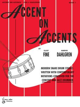 Accent on Accents, Book 1: Modern Snare Drum Studies Written with Cont (AL-00-HAB00103)