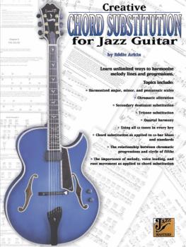 Creative Chord Substitution for Jazz Guitar: Learn Unlimited Ways to H (AL-00-PMP00047A)