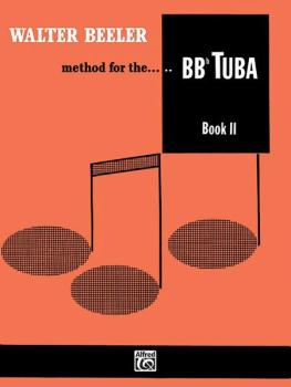 Walter Beeler Method for the BB-flat Tuba, Book II (AL-00-WB0006)