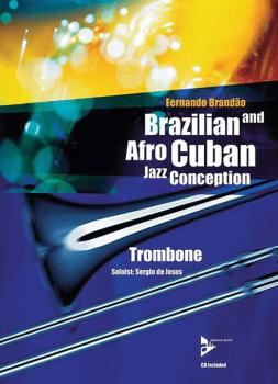 Brazilian and Afro-Cuban Jazz Conception: Trombone (AL-01-ADV14843)