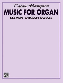 Calvin Hampton: Music for Organ (Eleven Organ Solos) (AL-00-DM00266)