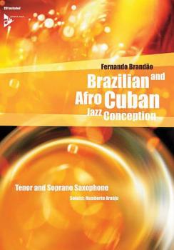 Brazilian and Afro-Cuban Jazz Conception: Tenor and Soprano Saxophone (AL-01-ADV14841)