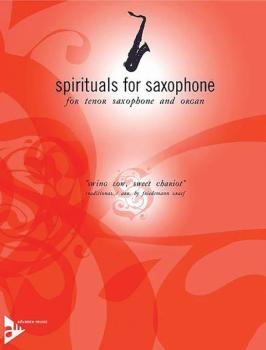 Spirituals for Saxophone: Swing Low, Sweet Chariot (AL-01-ADV7069)