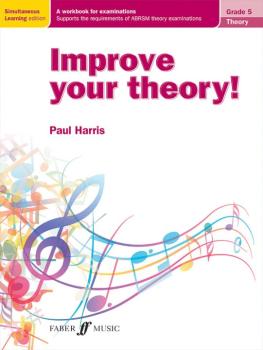 Improve Your Theory! Grade 5: A Workbook for Examinations (AL-12-0571538657)