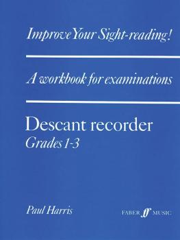Improve Your Sight-Reading! Descant Recorder, Grade 1-3: A Workbook fo (AL-12-0571513735)