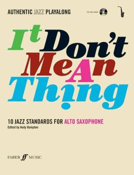 Authentic Jazz Play-Along: It Don't Mean a Thing (10 Jazz Standards) (AL-12-057152740X)