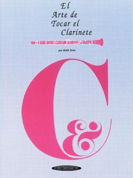 El Arte de Tocar el Clarinete: The Art of Clarinet Playing - Spanish l (AL-00-0835)